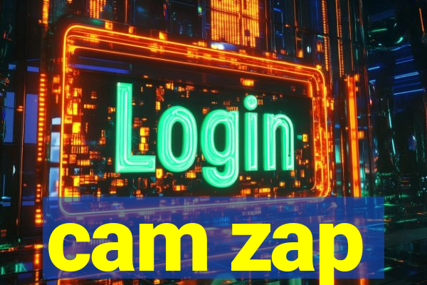 cam zap
